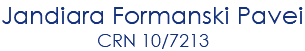 Jandiara Formanski Pavei CRN 10/7213 