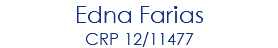 Edna Farias CRP 12/11477 